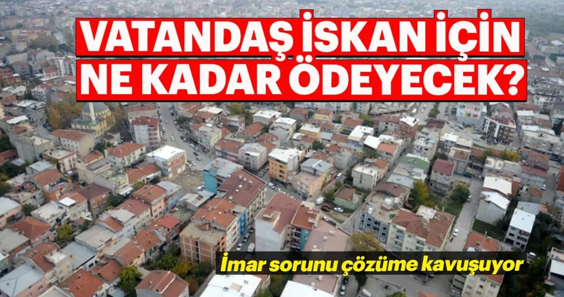 vatandas iskan icin ne kadar odeyecek