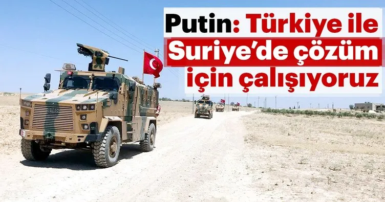 Putin: Rusya Türkiye ile Suriye’deki durumun çözümü için dayanışma içinde çalışıyor