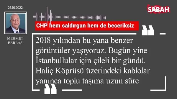 Mehmet Barlas | CHP hem saldırgan hem de beceriksiz