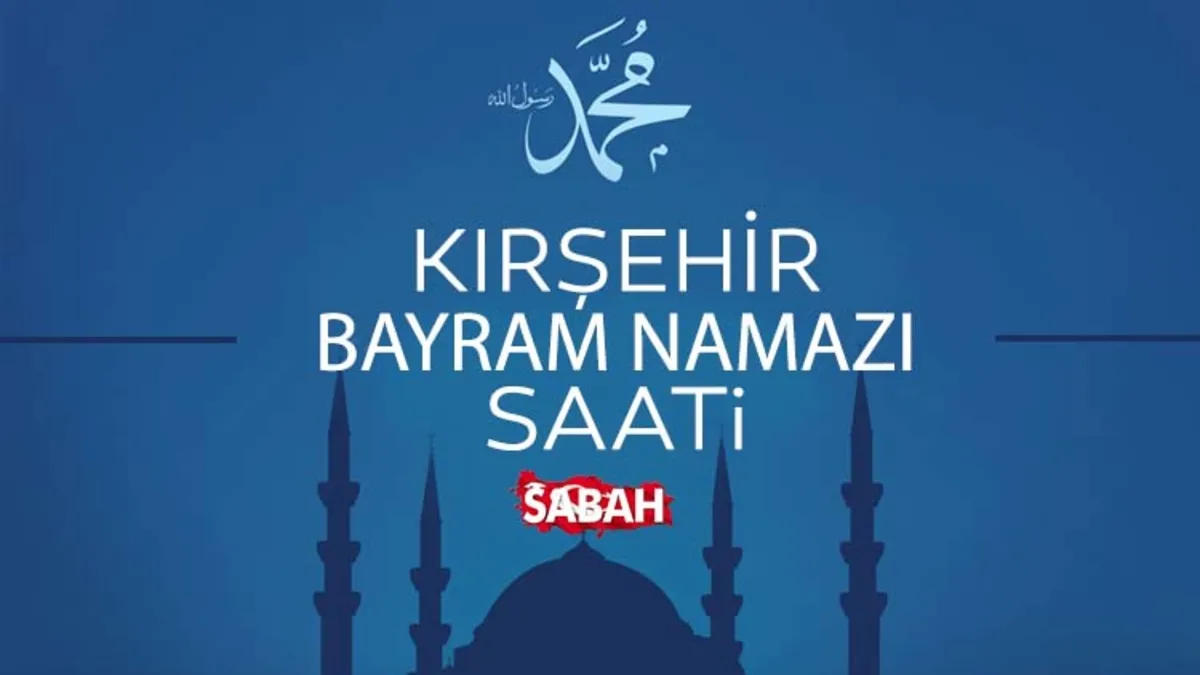 Kırşehir’de bayram namazı saat kaçta? 2026 Diyanet ile Kırşehir bayram namaz saati Kırşehir’de bayram namazı saat kaçta? 2026 Diyanet ile Kırşehir bayram namaz saati