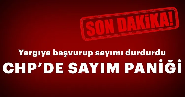 CHP’den sayım paniği