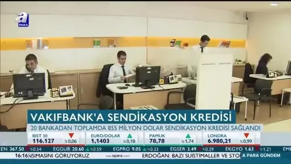 Vakıfbank'a sendikasyon kredisi