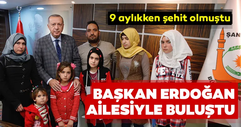 Başkan Erdoğan şehit edilen 9 aylık bebek Muhammed Omar’ın ailesiyle görüştü