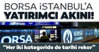 Borsa Istanbul A Yatirimci Akini Her Iki Kategoride De Tarihi Rekor Son Dakika Haberler
