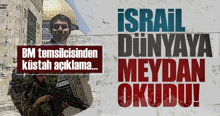 Son Dakika Haberi: İsrail dünyaya meydan okudu!