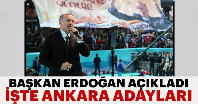 Son dakika: Başkan Erdoğan AK Parti Ankara İlçe Belediye Başkan adaylarını açıkladı