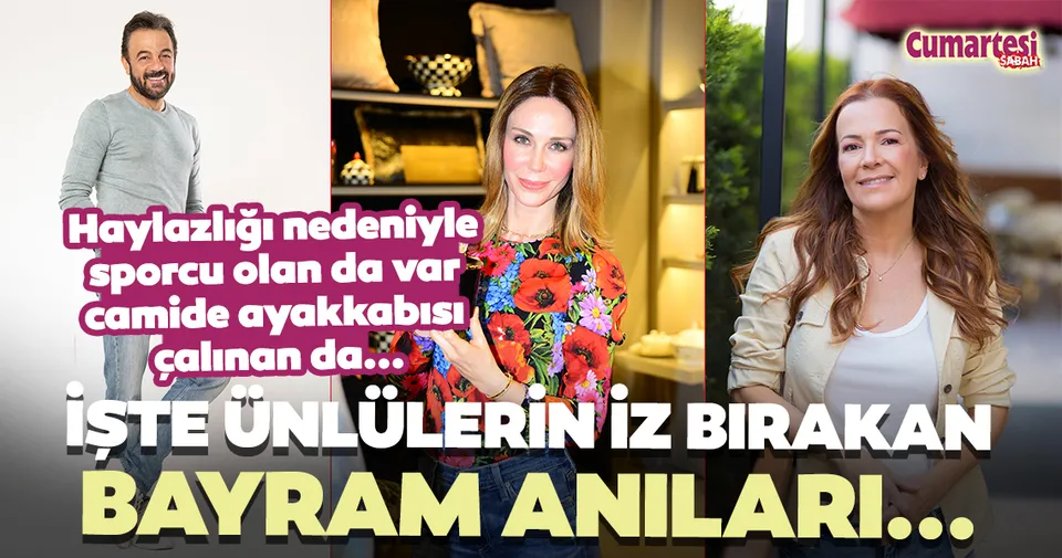 unlu isimlerin unutamadiklari bayram