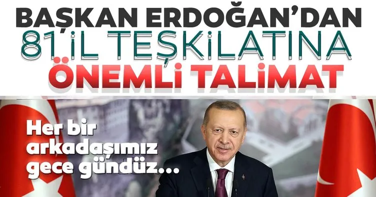 Son dakika: Başkan Erdoğan'dan AK Parti teşkilatlarına önemli talimat