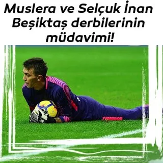 Muslera ve Selçuk İnan Beşiktaş derbilerinin müdavimi!