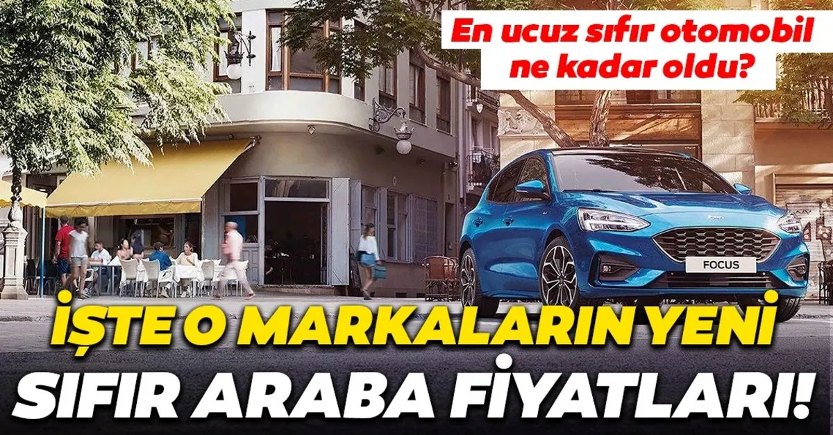en ucuz sifir araba ne kadar