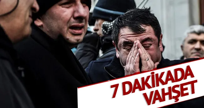 7 dakikada vahşet
