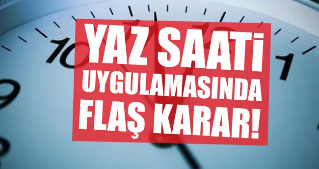 Yaz saati uygulaması devam edecek