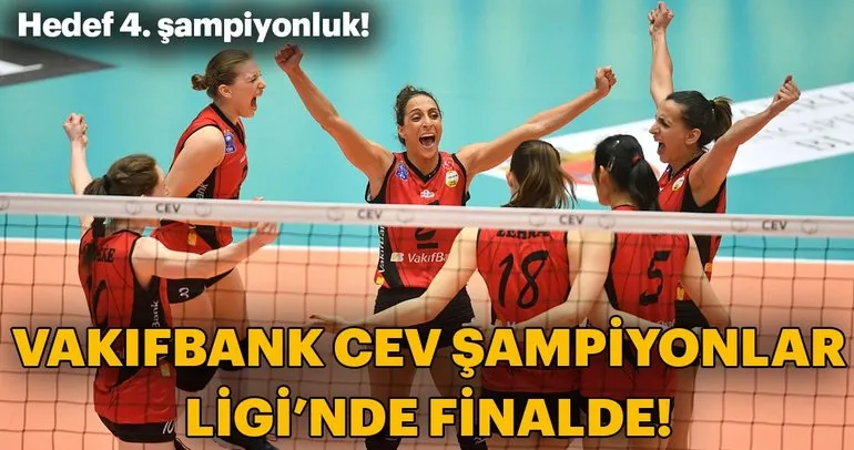 Vakıfbank, CEV Şampiyonlar Ligi’nde finalde