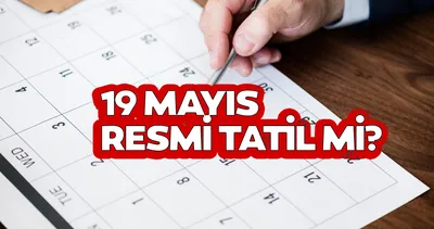 19 Mayıs resmi tatil mi, hangi güne denk geliyor? 18-19 Mayıs resmi tatil takviminde izleniyor!