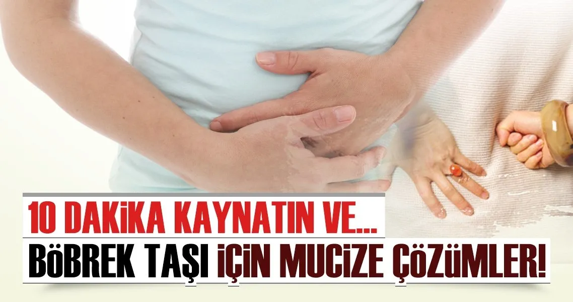 bobrek tasi bitkisel tedavi saglik
