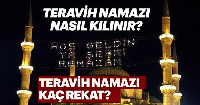 teravih namazi nasil kilinir teravih namazi kac rekat ve hangi dualar okunur iste teravih kilinisi son dakika yasam haberleri