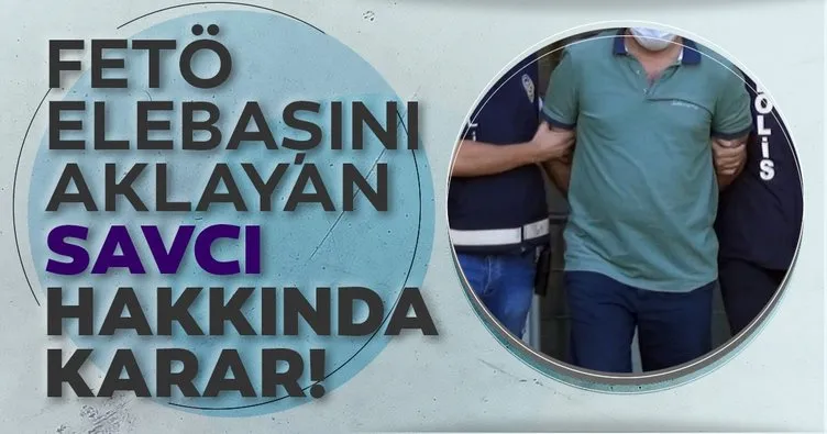 Son dakika: FETÖ elebaşını aklayan eski savcı İsmail Aksoy’a 10 yıl 6 ay hapis