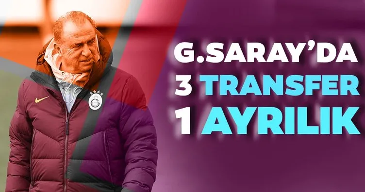Galatasaray’da 3 transfer 1 ayrılık