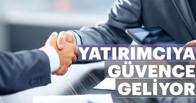 Yatırımcıya güvence geliyor
