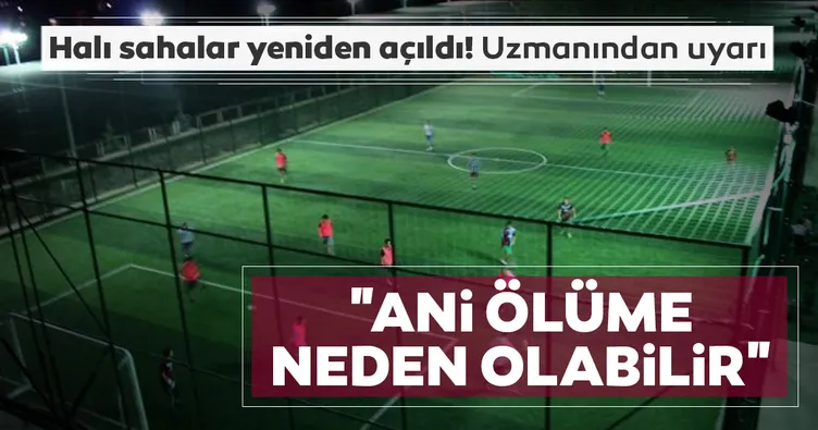 Yeniden açılan halı sahalar için uyarı