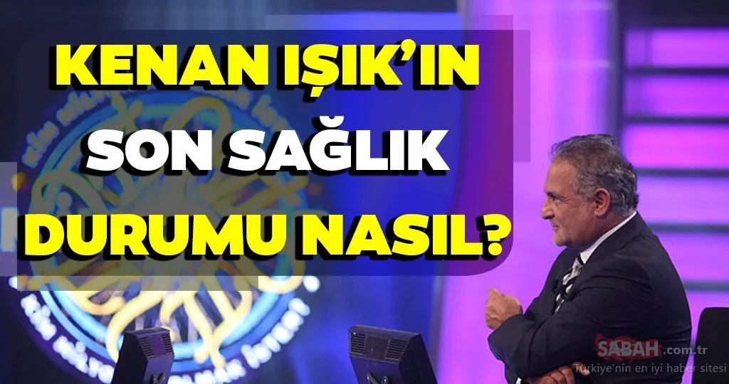 kenan isik in son durumu nedir 2020 kenan isik nereli kac yasinda ve son saglik durumu nasil iste tum detaylar son dakika haberler