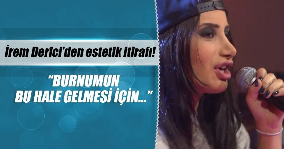 Irem Derici Den Burun Estetigi Itirafi Son Dakika Haberler