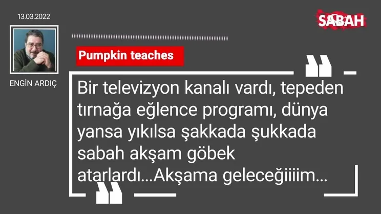 Engin Ardıç | Pumpkin teaches