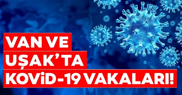 Uşak ve Van’da corona virüsü vaka ve ölüm sayısı kaç? Sağlık Bakanı Fahrettin Koca açıkladı! İşte Uşak ve Van’la birlikte Türkiye’de son durum