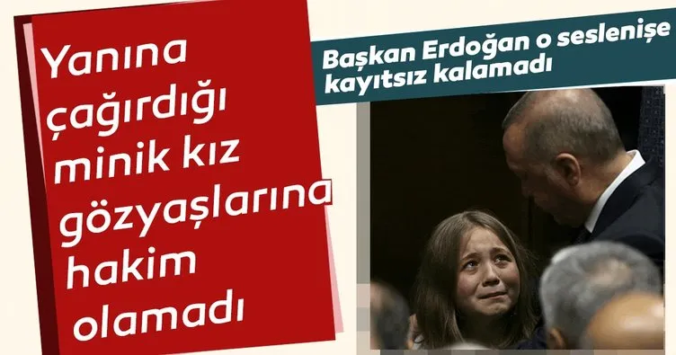 Başkan Erdoğan yanına çağırdı küçük kız gözyaşlarını tutamadı