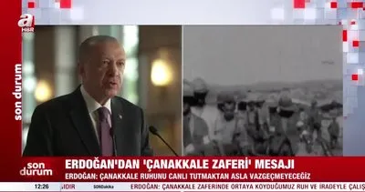 Başkan Erdoğan’dan ’Çanakkale Zaferi’ mesajı | Video