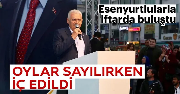 Binali Yıldırım, Esenyurtlularla iftarda buluştu