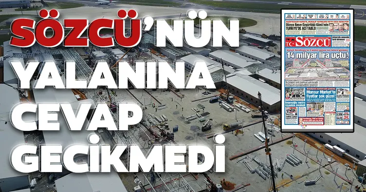 Sözcü'nün yalan haberine Devlet Hava Meydanları İşletmesi'nden yanıt!