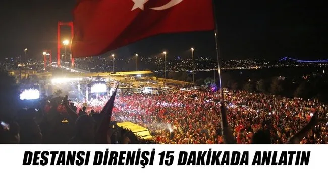 Destansı direnişi 15 dk’da anlatın