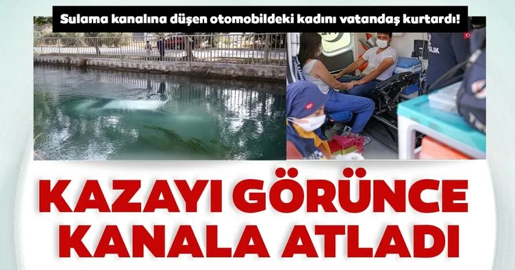 Adana’da sulama kanalına düşen otomobildeki kadını vatandaş kurtardı