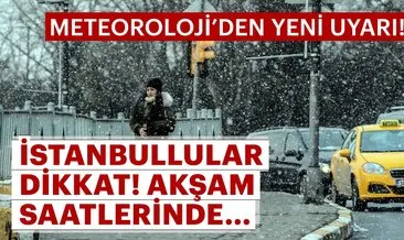 Meteoroloji’den son dakika yeni hava durumu uyarısı! İstanbul’da hava nasıl olacak?