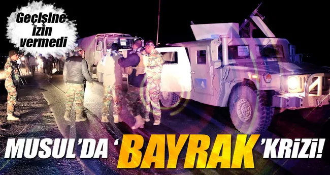 Musul’da bayrak krizi!