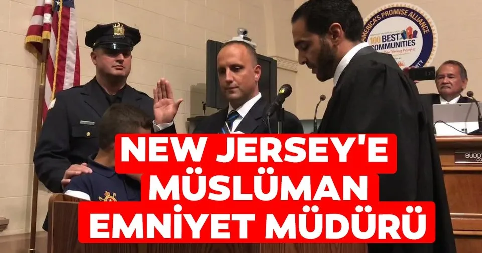 New Jersey'e ikinci Müslüman emniyet müdürü