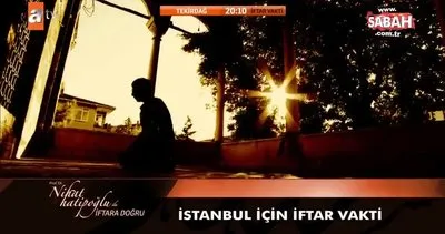 23 Mayıs Cumartesi İstanbul İmsakiye takvimi! İstanbul iftar saati: Canlı yayın ile İstanbul iftar vakti ezan okunuyor! | Video
