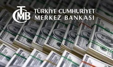 Merkez Bankası rezervleri belli oldu