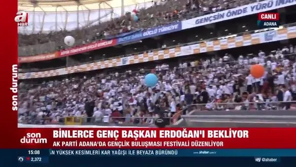 Son Dakika: Adana'da Gençlik Şöleni! Gençler, Başkan Erdoğan'ı bekliyor | Video