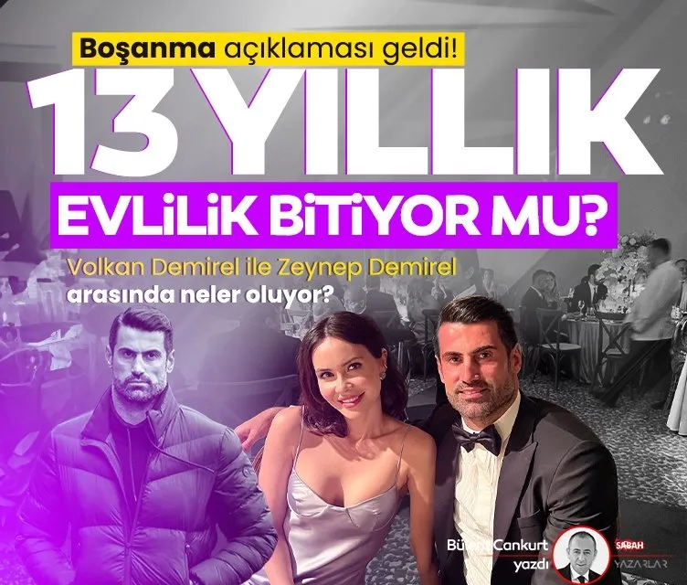 Volkan Demirel ile Zeynep Demirel’in 13 yıllık evliliği bitiyor mu? Boşanma açıklaması geldi!