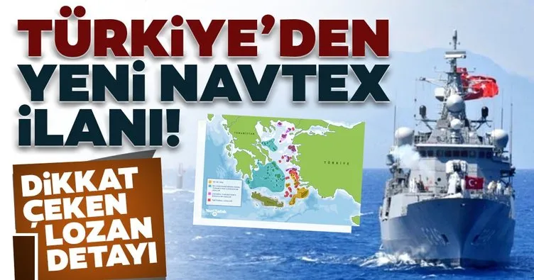 SON DAKİKA! Türkiye’den yeni NAVTEX ilanı: Lozan detayı dikkat çekti