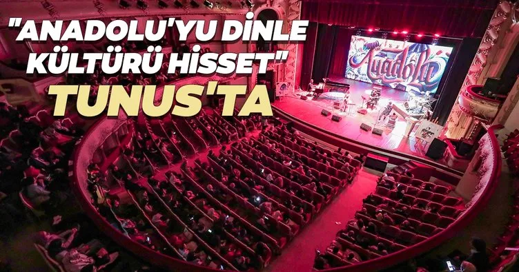 Anadolu'yu Dinle Kültürü Hisset Tunus'ta