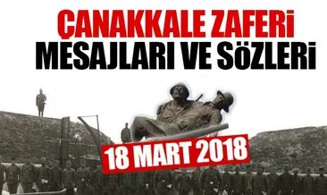 18 Mart 2018 Çanakkale Zaferi mesajları burada! - İşte resimli Çanakkale Zaferi kutlama mesajları ve sözleri