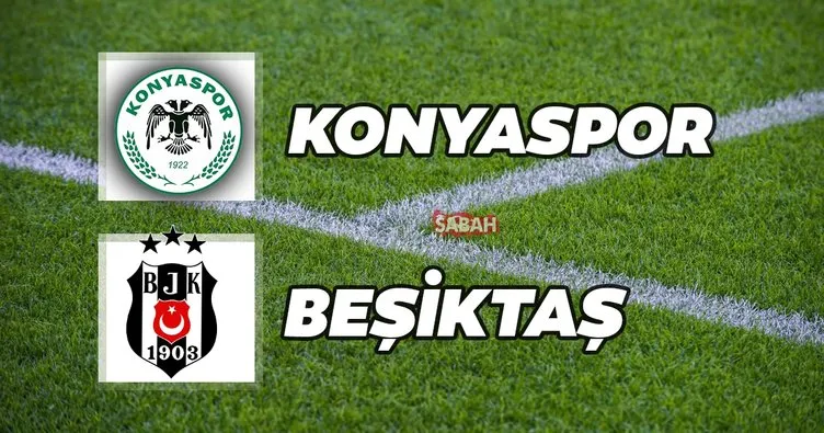 Konyaspor Beşiktaş maçı hangi kanalda? Ziraat Türkiye Kupası Konyaspor Beşiktaş maçı ne zaman, saat kaçta?