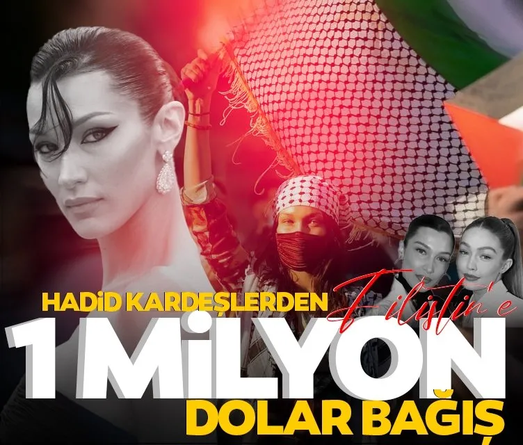 Gigi Hadid ve Bella Hadid kardeşlerden Filistin’e yardım eli! 1 milyon dolar bağışladılar!