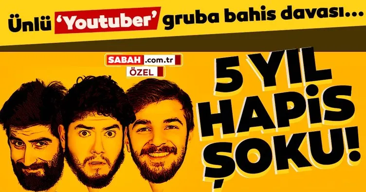 Son dakika haberleri: Ünlü Youtuber grubu Kafalar’a büyük şok! 5 yıl hapis...