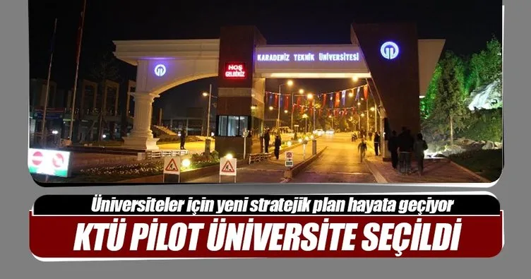 KTÜ pilot üniversite seçildi