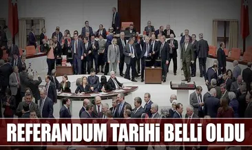 Referandum tarihi belli oldu