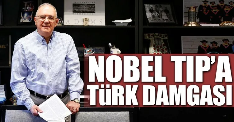 Nobel Tıp’a Türk damgası